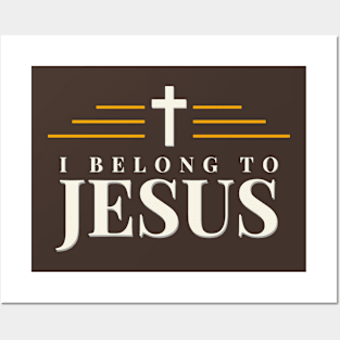 I Belong To Jesus Posters and Art